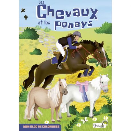 LES CHEVAUX ET LES PONEYS