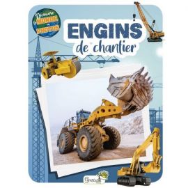 ENGINS DE CHANTIER - DECOUVRE LE MONDE EN PHOTOS