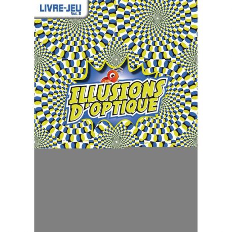 ILLUSIONS D'OPTIQUE - VOLUME 2