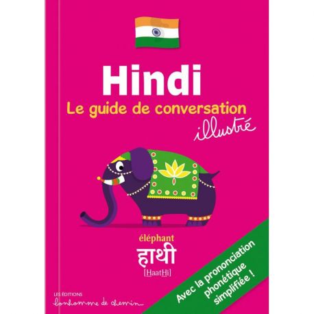 HINDI LE GUIDE DE CONVERSATION ILLUSTRÉ