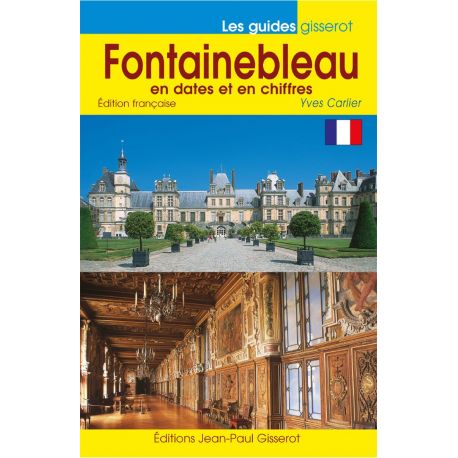 FONTAINEBLEAU DATES CHIFFRES EN FRANCAIS