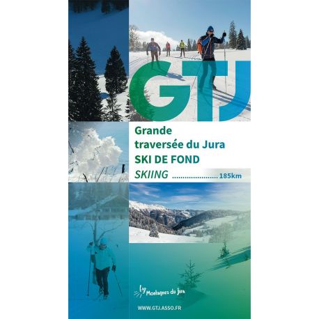 GUIDE DE LA GTJ A SKI DE FOND