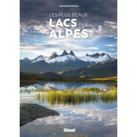 LES PLUS BEAUX LACS DES ALPES