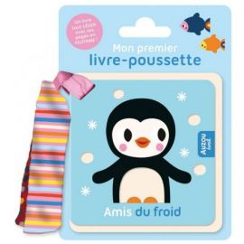 AMIS DU FROID - MON PREMIER LIVRE POUSSETTE
