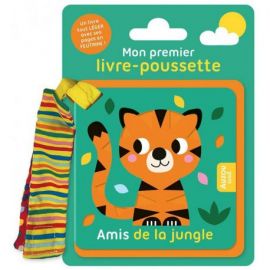 AMIS DE LA JUNGLE - MON PREMIER LIVRE POUSSETTE