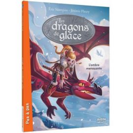 LES DRAGONS DE GLACE 1 - L'OMBRE MENACANTE