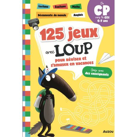 125 JEUX AVEC LOUP - DU CP VERS LE CE1