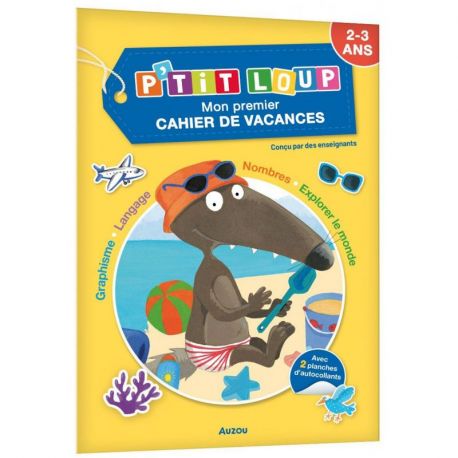 MON PREMIER CAHIER DE VACANCES P'TIT LOUP - DES 2 ANS