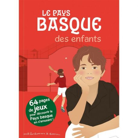 LE PAYS BASQUE DES ENFANTS