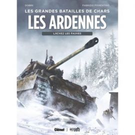 LES ARDENNES - LACHEZ LES FAUVES LES GRANDES BATAILLES DE CHARS