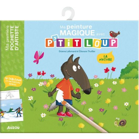 LA NATURE - MA POCHETTE DE PEINTURE MAGIQUE AVEC P'TIT LOUP