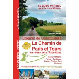LE CHEMIN DE PARIS ET TOURS LE CHEMIN VERS L'ATLANTIQUE