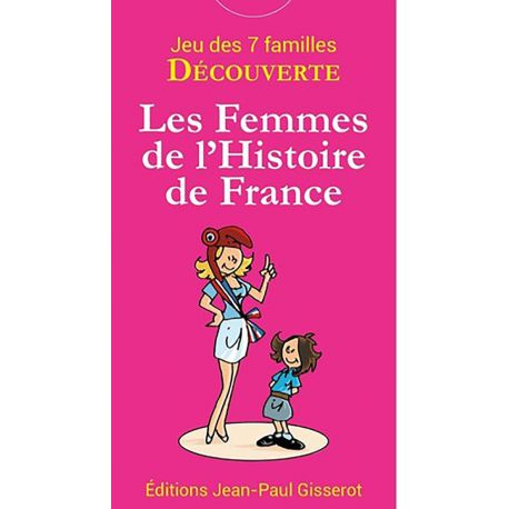 LES FEMMES DE L'HISTOIRE DE FRANCE CARTES 7 FAMILLES DECOUVERTE