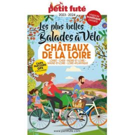 LES PLUS BELLES BALADES A VÉLO CHATEAUX DE LA LOIRE 2023-2024