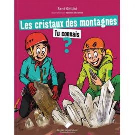 LES CRISTAUX DES MONTAGNES TU CONNAIS ?