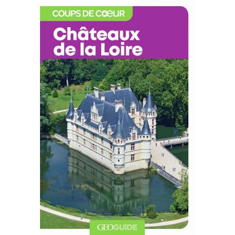 CHATEAUX DE LA LOIRE