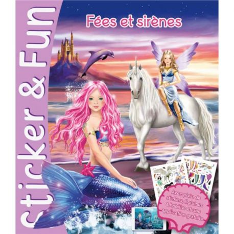 FEES ET SIRENES STICKER AND FUN - 2 EN 1