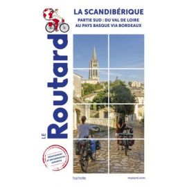 LA SCANDIBERIQUE (PARTIE SUD) DU VAL DE LOIRE AU PAYS BASQUE