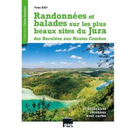 SUR LES PLUS BEAUX SITES DU JURA RANDONNEES ET BALADES