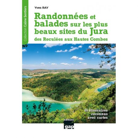 SUR LES PLUS BEAUX SITES DU JURA RANDONNEES ET BALADES