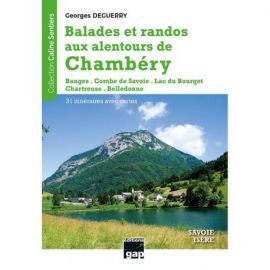 AUX ALENTOURS DE CHAMBERY BALADES ET RANDOS