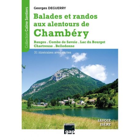 AUX ALENTOURS DE CHAMBERY BALADES ET RANDOS