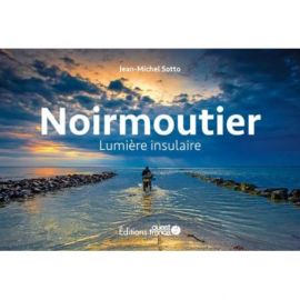 NOIRMOUTIER, LUMIERE INSULAIRE