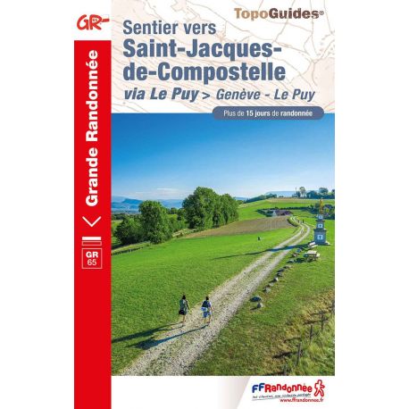 GR65 SENTIER VERS SAINT JACQUES DE COMPOSTELLE - GENÈVE - LE PUY 650
