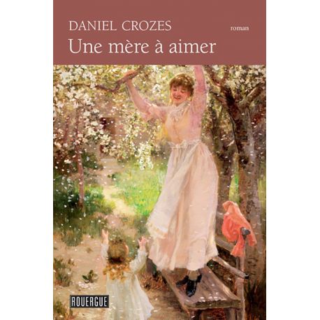 UNE MERE A AIMER