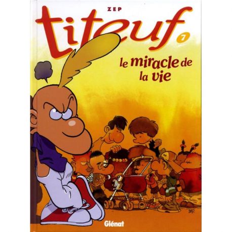 TITEUF : LE MIRACLE DE LA VIE TOME 07