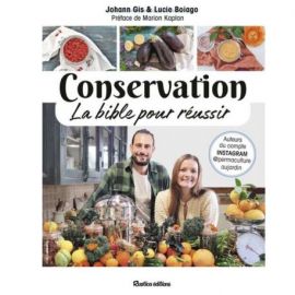 CONSERVATION, LA BIBLE POUR REUSSIR