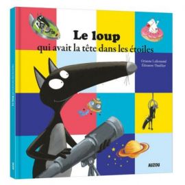 LE LOUP QUI AVAIT LA TETE DANS LES ETOILES