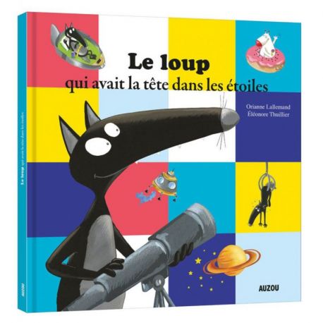 LE LOUP QUI AVAIT LA TETE DANS LES ETOILES