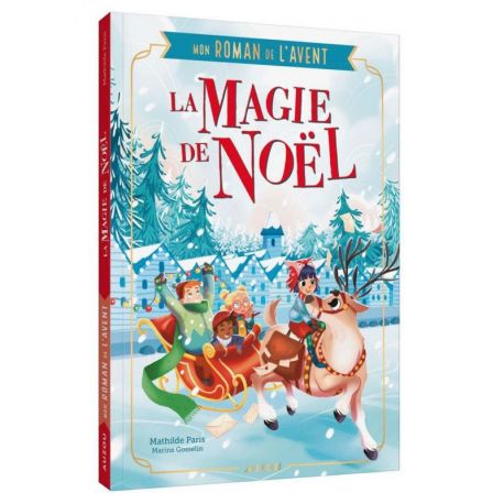 MON ROMAN DE L'AVENT - LA MAGIE DE NOEL