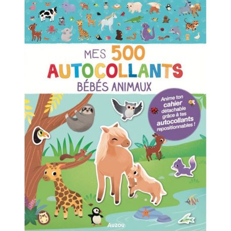 BEBES ANIMAUX -  MES 500 AUTOCOLLANTS