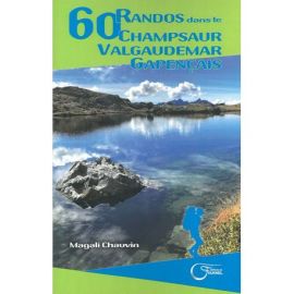 60 RANDOS DANS LE CHAMPSAUR VALGAUDEMAR GAPENCAIS