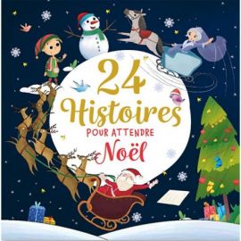 24 HISTOIRES POUR ATTENDRE NOEL