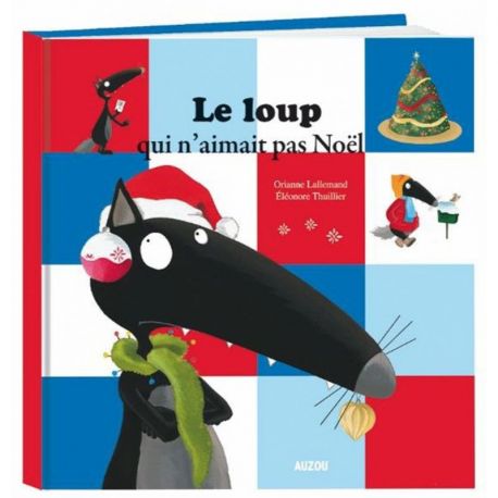 LE LOUP QUI N'AIMAIT PAS NOEL (GRAND FORMAT)