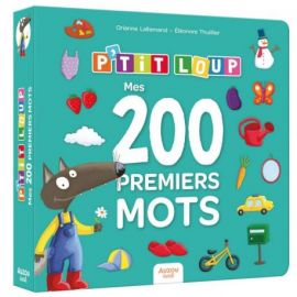 P'TIT LOUP - MES 200 PREMIERS MOTS