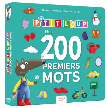 P'TIT LOUP - MES 200 PREMIERS MOTS