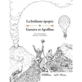 LA BRULANTE EPOPEE DE GUSTAVE ET APOLLINE