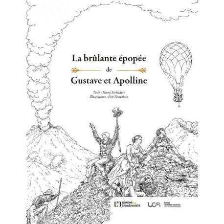 LA BRULANTE EPOPEE DE GUSTAVE ET APOLLINE