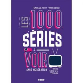 LES 1000 SERIES A VOIR SANS MODERATION