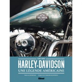 HARLEY-DAVIDSON, UNE LEGENDE AMERICAINE
