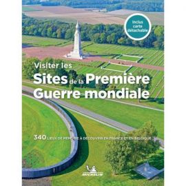 VISITER LES SITES DE LA PREMIERE GUERRE MONDIALE