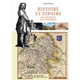 HISTOIRE ET ESPOIRS DES ARVERNES AUX PUYDOMOIS