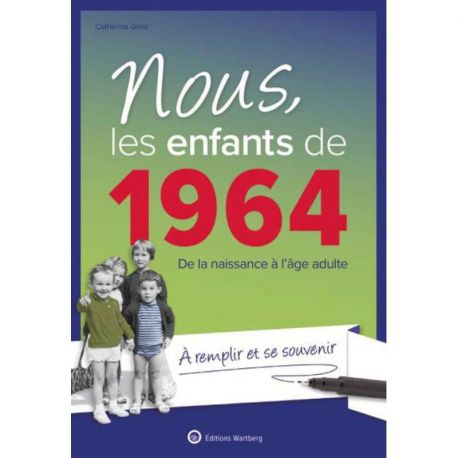 NOUS, LES ENFANTS DE 1964
