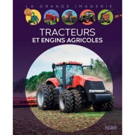 TRACTEURS ET ENGINS AGRICOLES LA GRANDE IMAGERIE