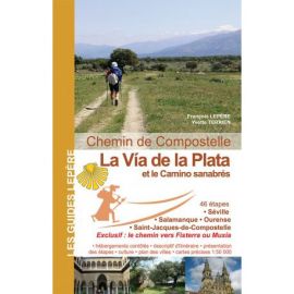 LA VIA DE LA PLATA ET LE CAMINO SANABRES