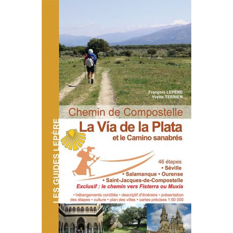 LA VIA DE LA PLATA ET LE CAMINO SANABRES